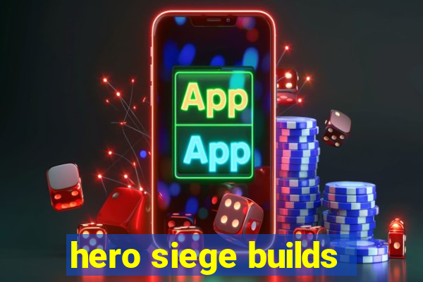 hero siege builds